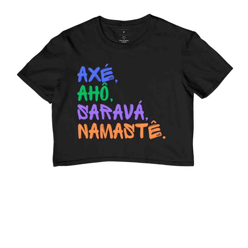 Axé, ahô, saravá, namastê. 