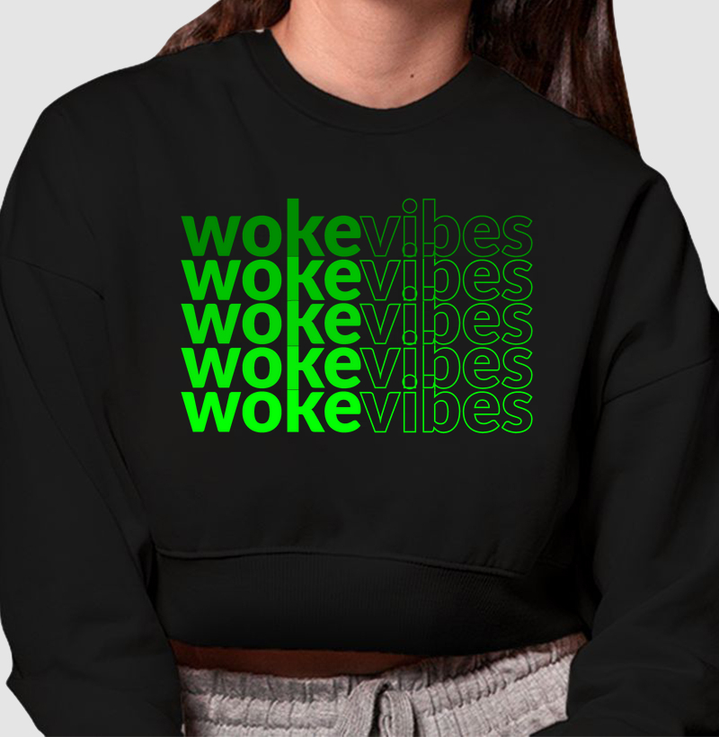 Cropped Woke Vibes