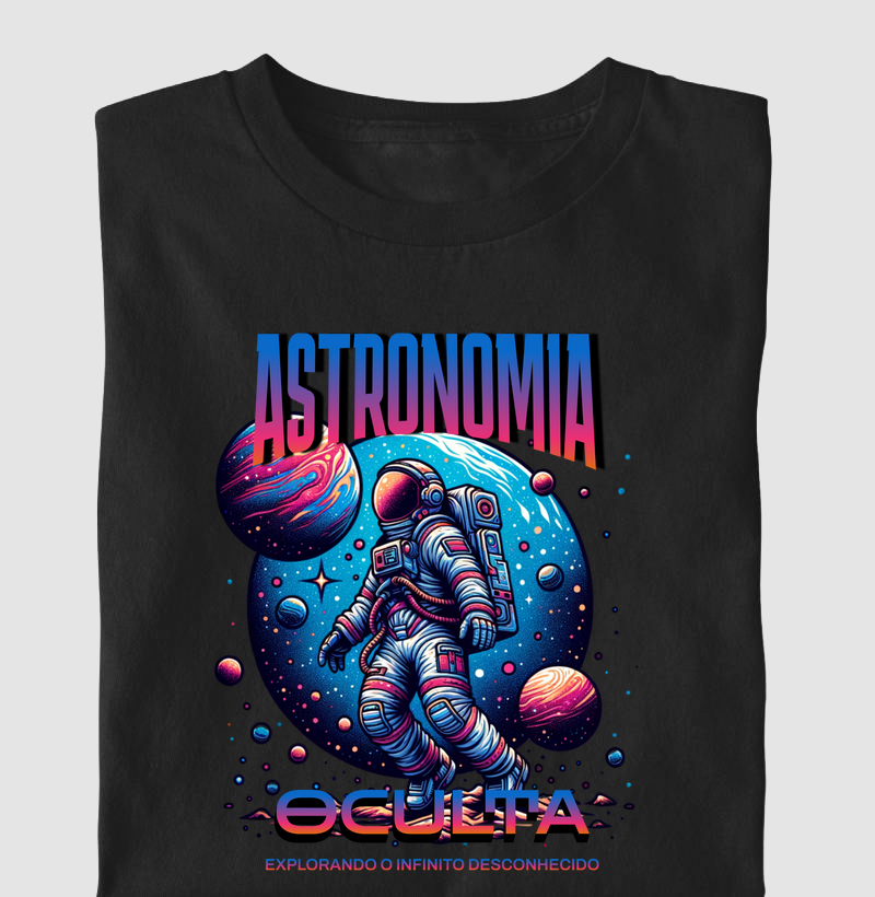 Camiseta Astronomia Oculta – Explorando o Infinito Desconhecido