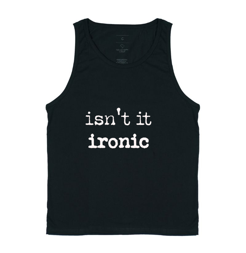Isn't It Ironic 