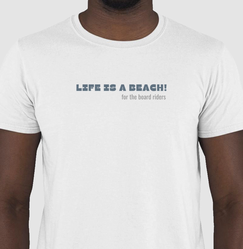 Life is a BEACH - for the board riders