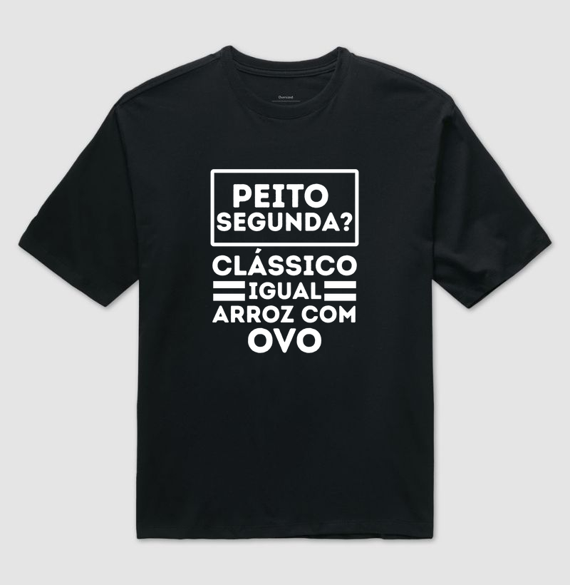 Peito segunda? Clássico igual arroz com ovo