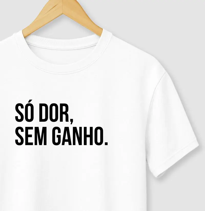 Só dor, sem ganho