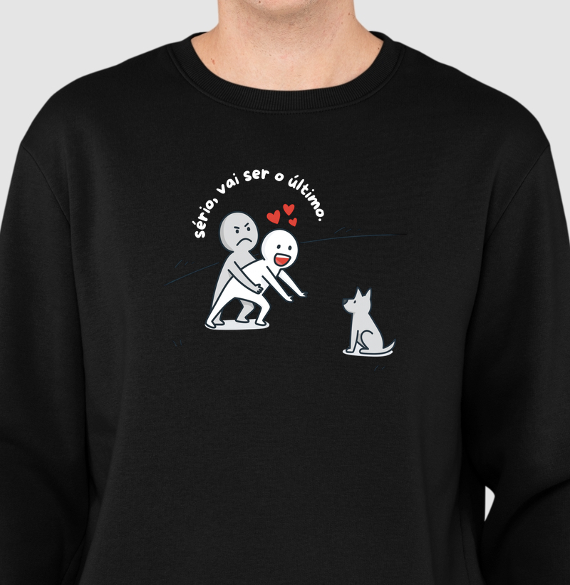 Serio, vai ser o último.