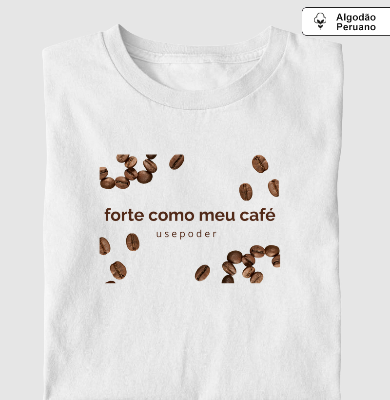 Forte como meu café (Premium)
