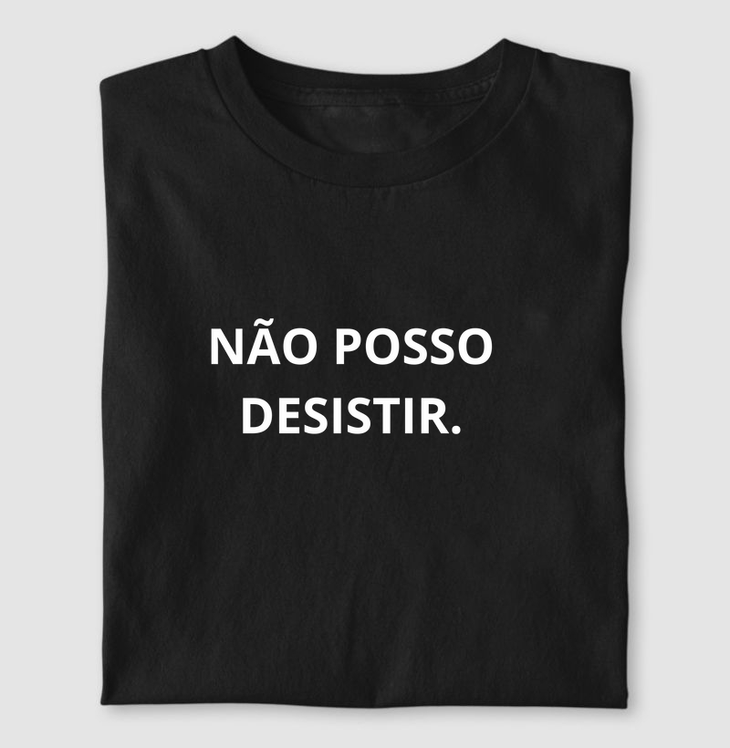Não posso desistir