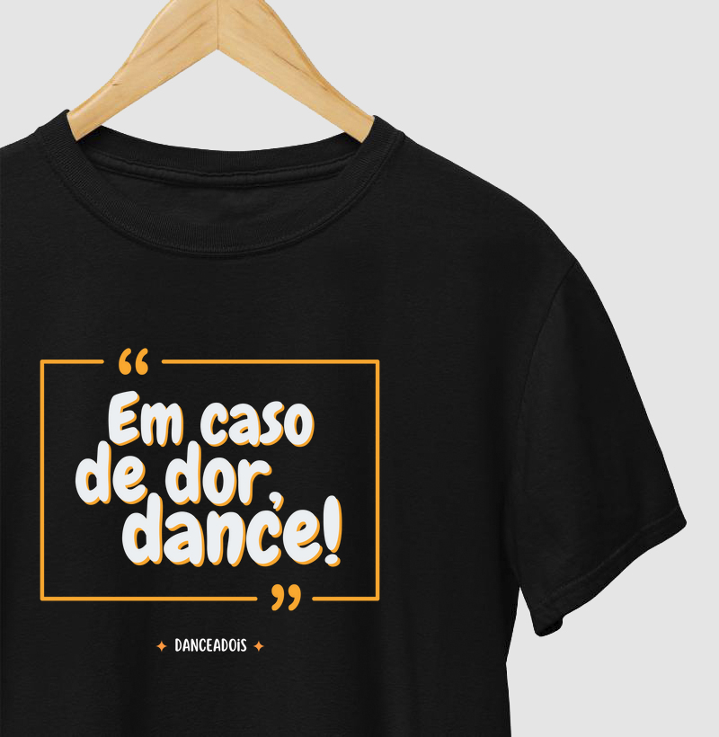Em caso de dor, Dance!