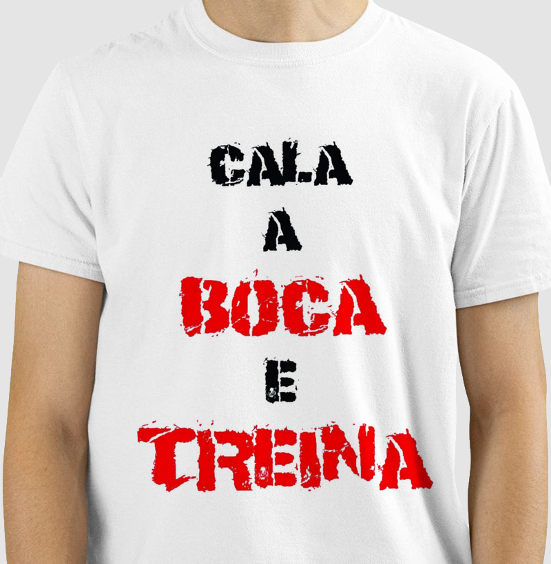 Cala a boca e treina 