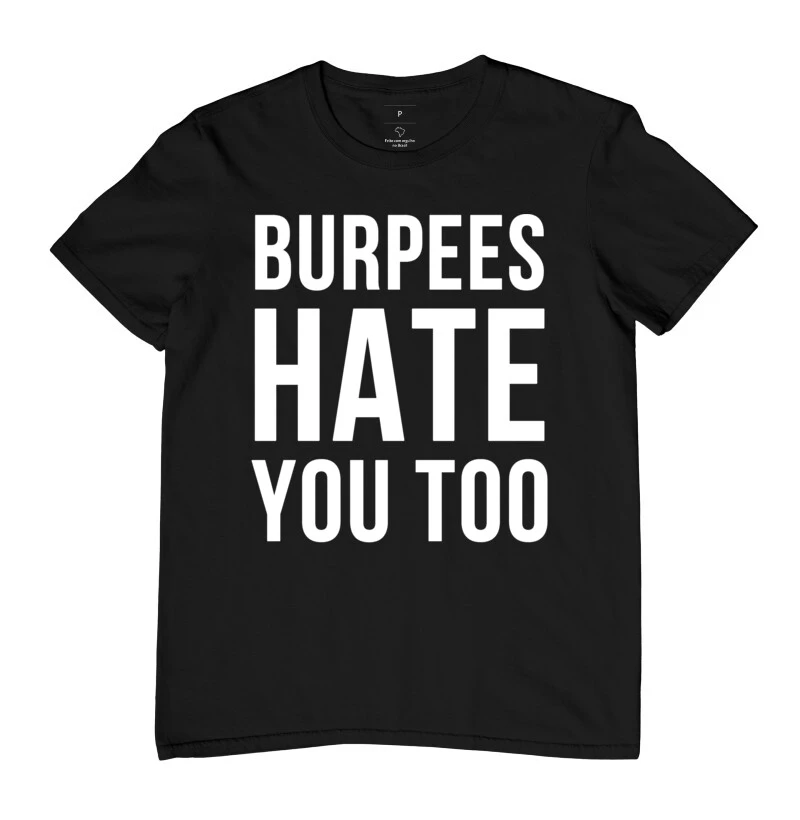 Burpess Hate You Too