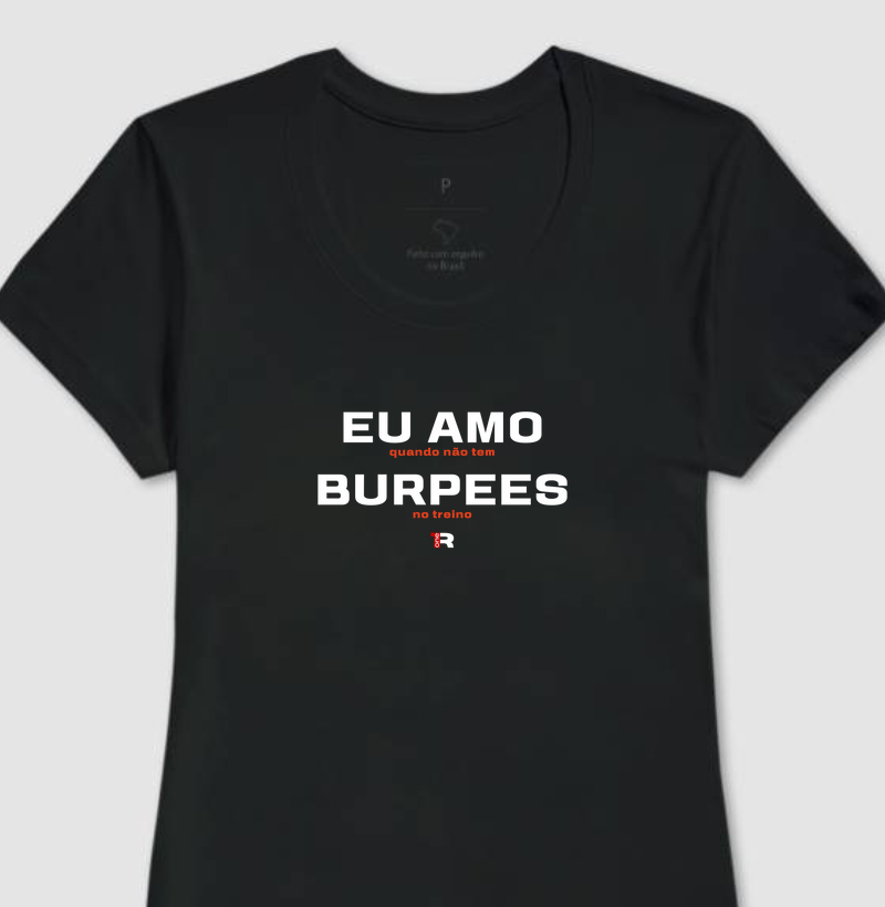 Eu amo burpees (Masc. e Fem.)