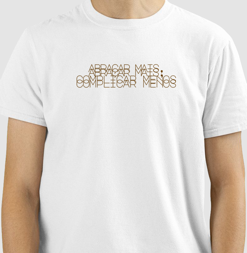 Abraçar mais. Complicar menos [preta]