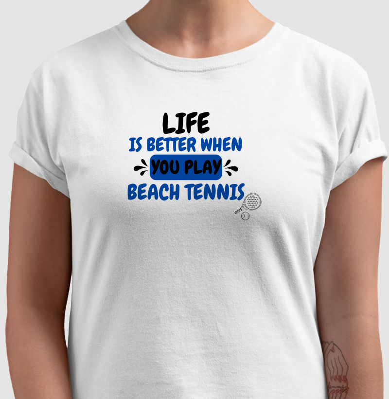 Life is Better Beach Tennis