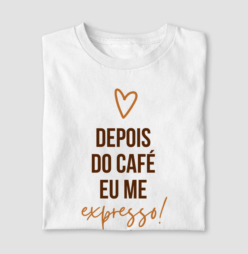 Depois do café eu me expresso!