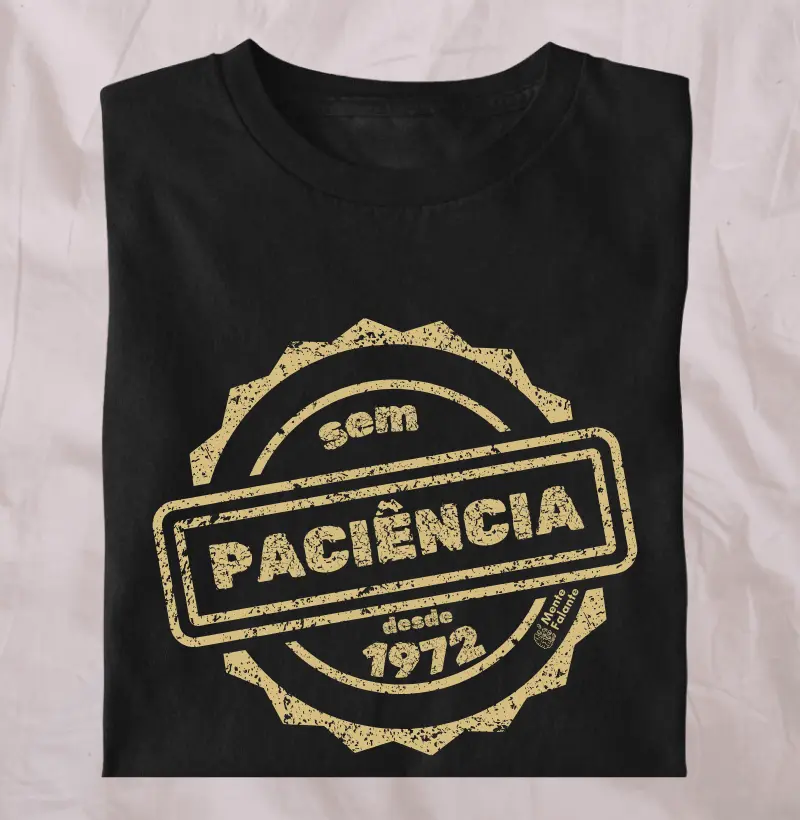 Sem Paciência Desde 1972