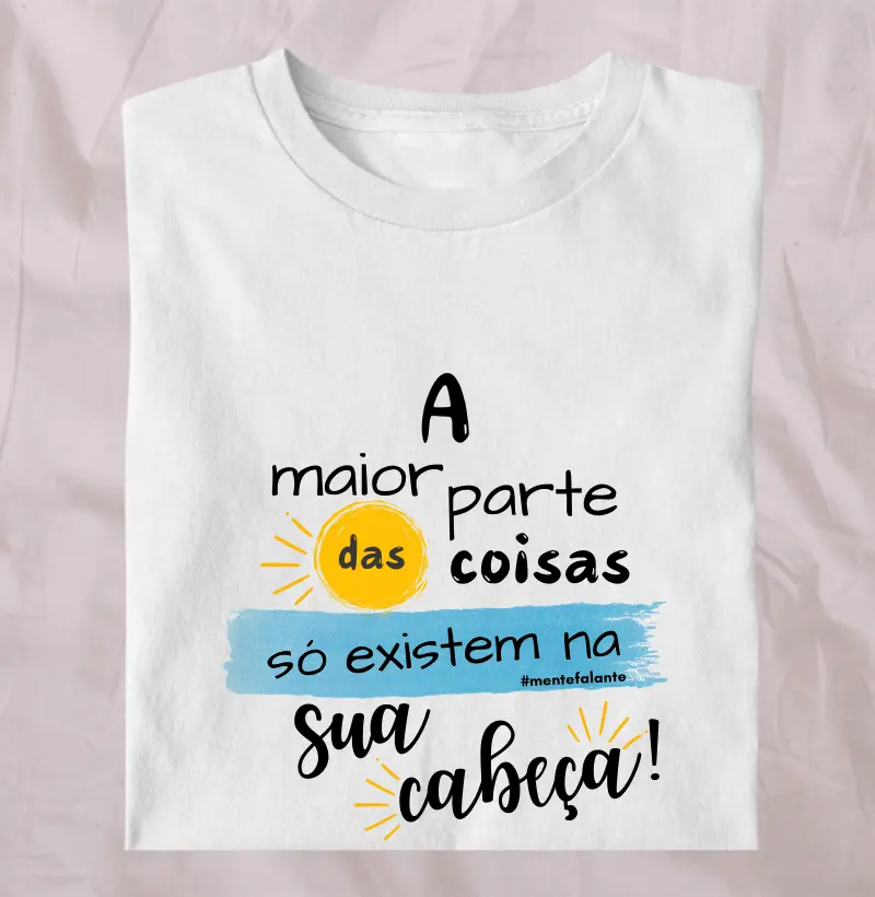 A Maior Parte das Coisas só Existem na sua Cabeça