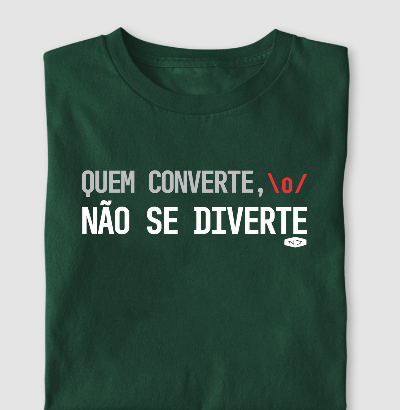 Quem converte, não se diverte