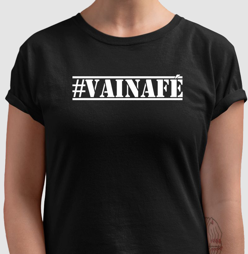 Camiseta Básica Clássica #vainafé Primeiro Logo