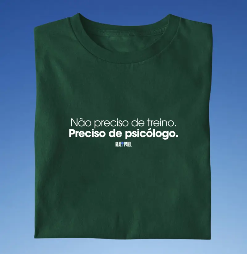 Não preciso de treino. Preciso de psicólogo.