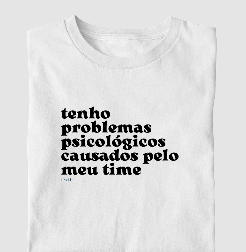 Tenho problemas psicológicos causados pelo meu time