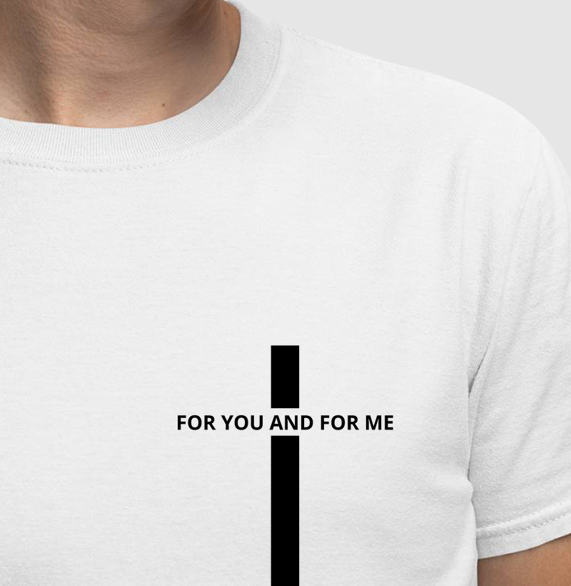 For you and for me