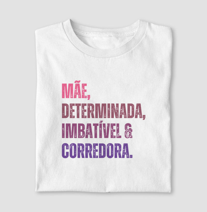 Mãe Determinada Imbatível e Corredora