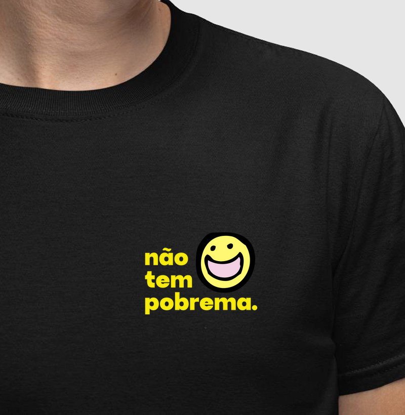 Não tem Pobrema
