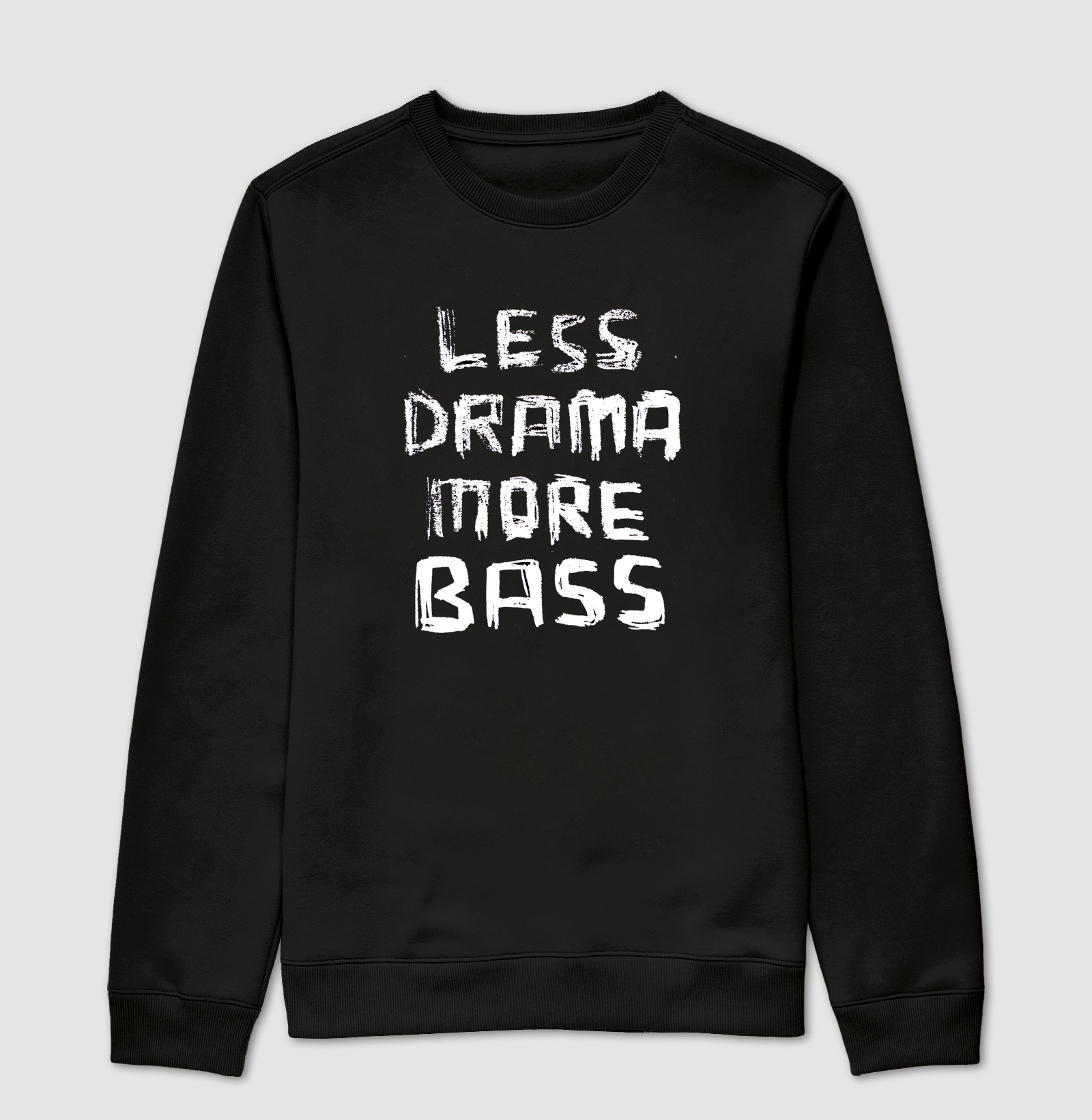 Less Drama More Bass
