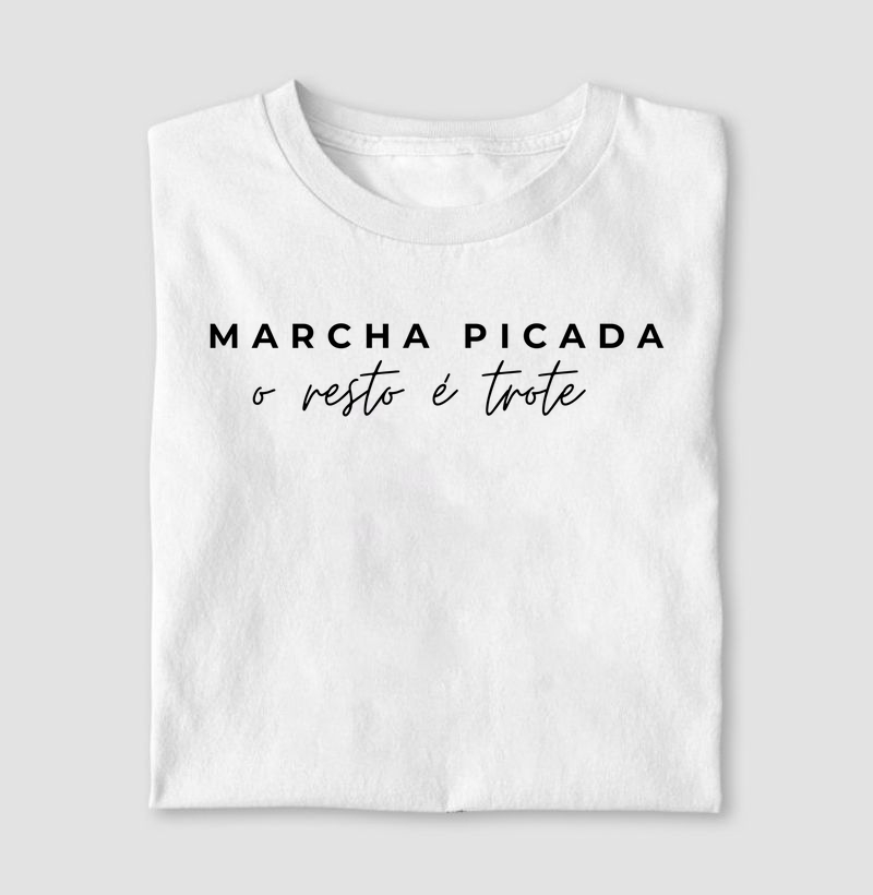 Camisa Marcha Picada o resto é trote
