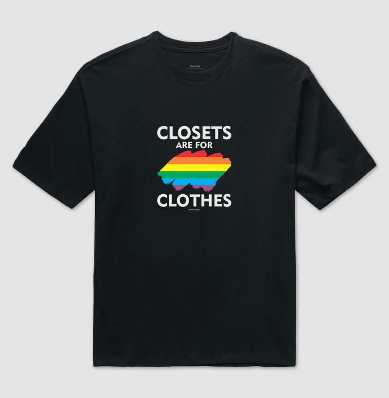 Closets are for clothes