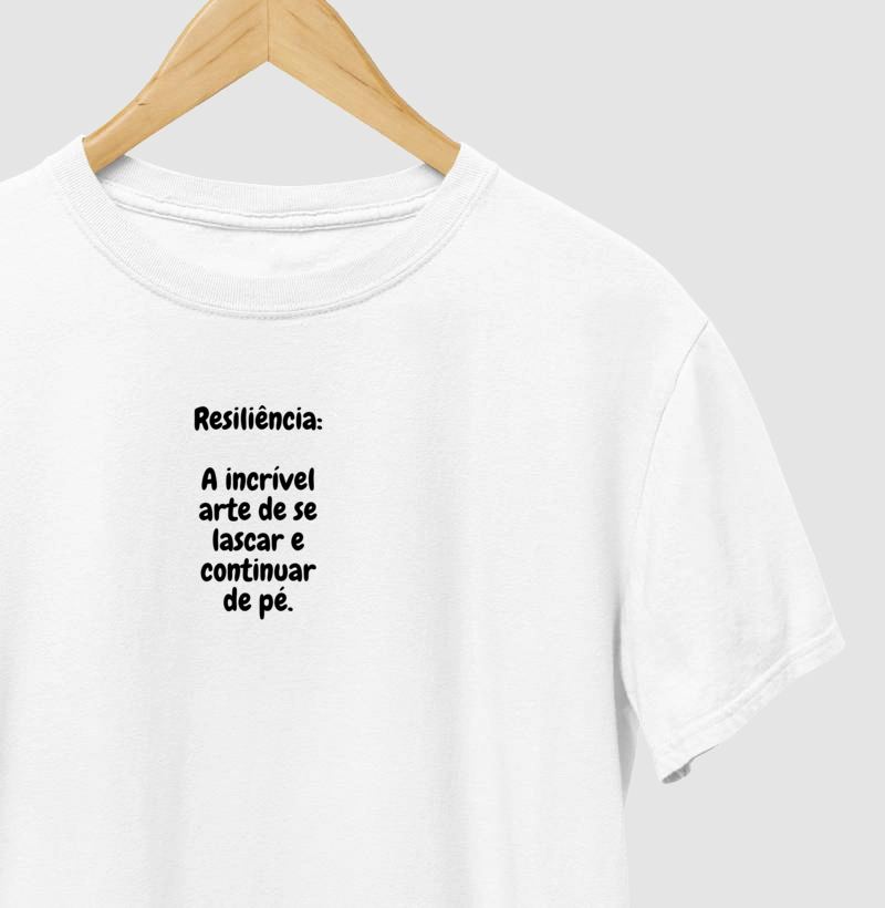 Camiseta Resiliência 