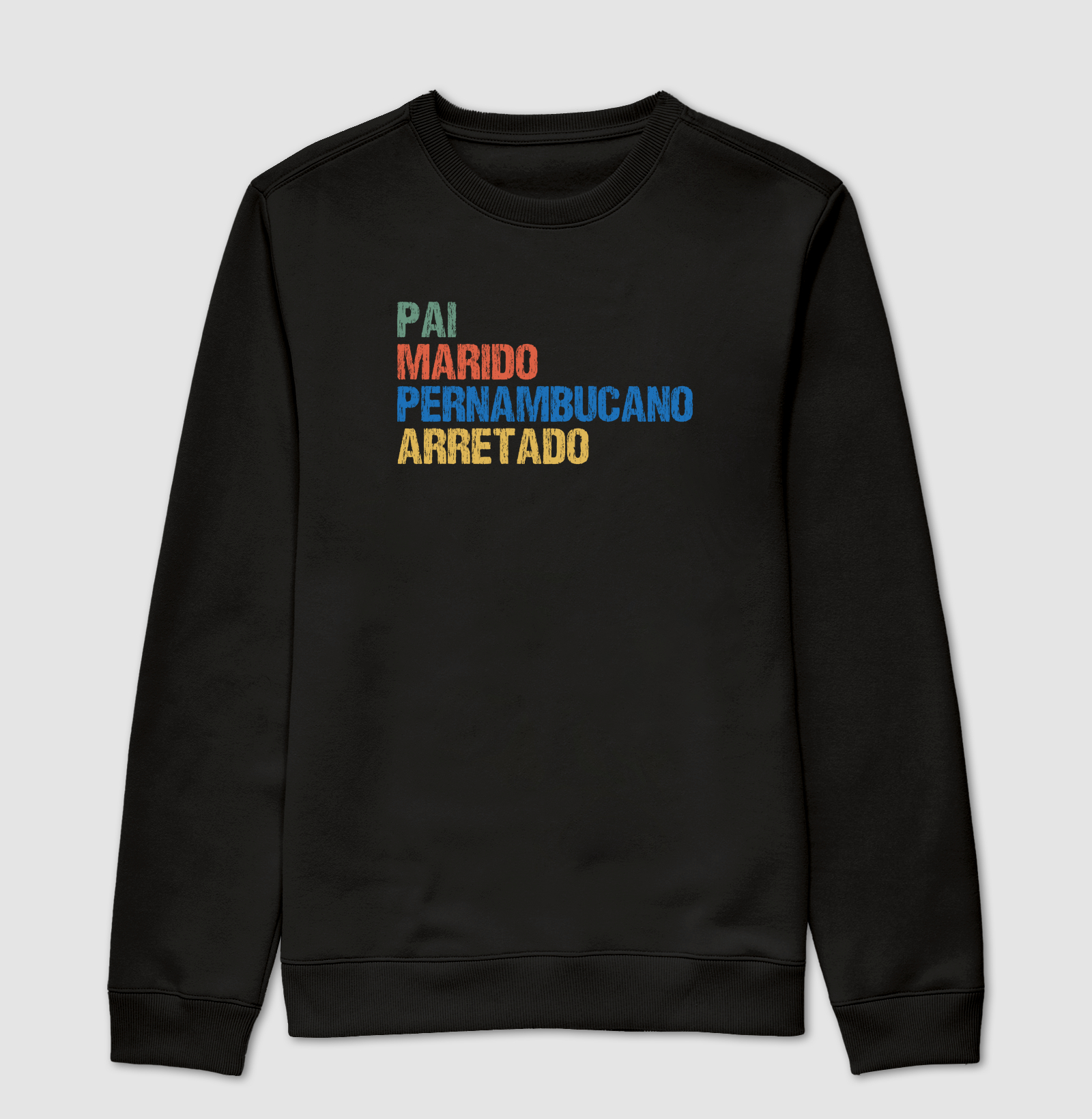 Pai | Marido | Pernambucano | Arretado