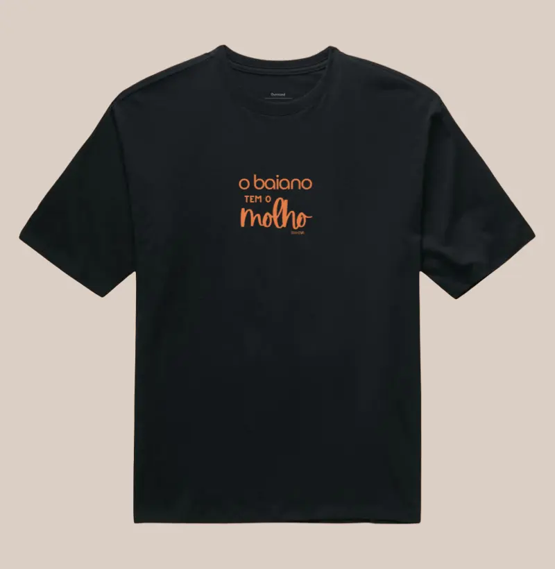 O baiano tem o molho