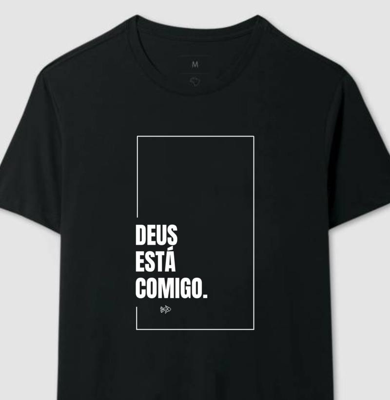 Camiseta "Deus está comigo"