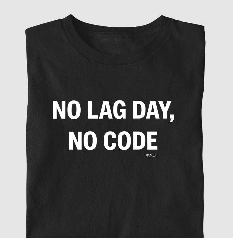 “No lag day, no code” T.I