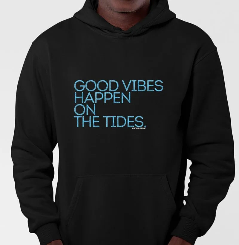 Good Vibes Happen On The Tides