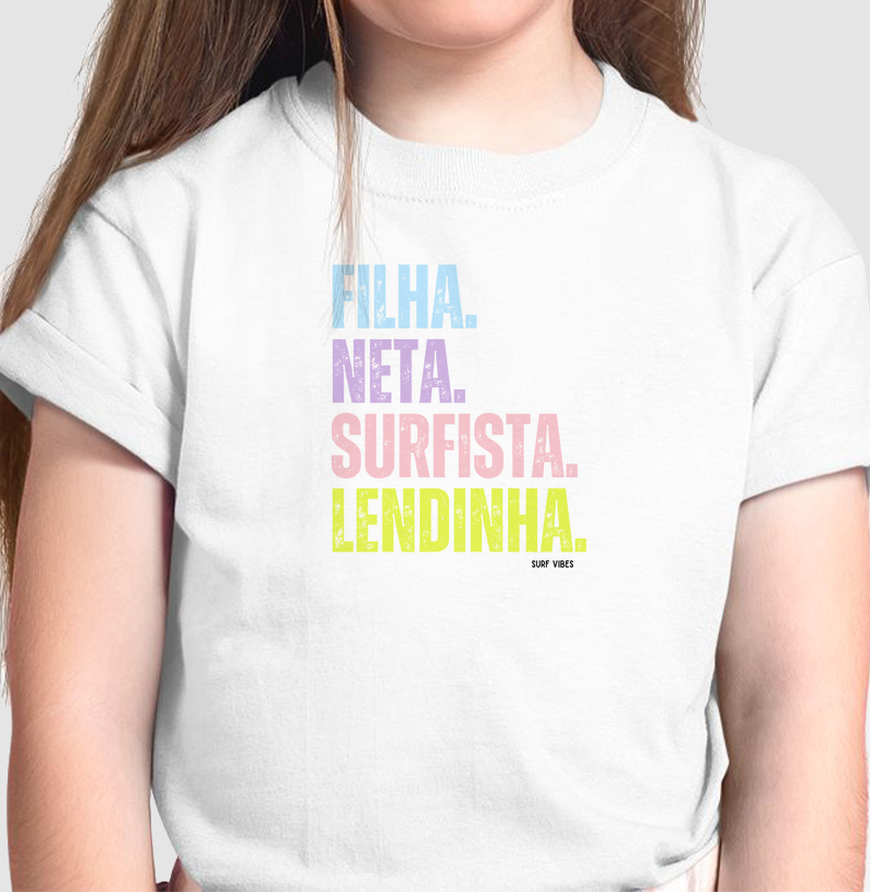 Filha, Neta, Surfista & Lendinha