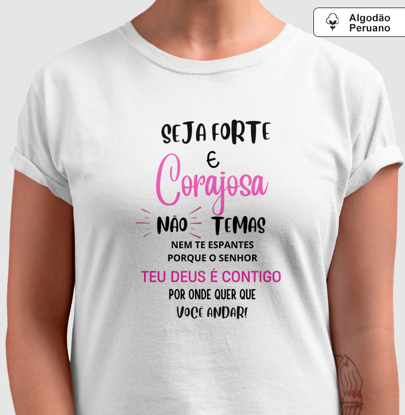 💪 Camiseta Cristã Feminina – Seja Forte e Corajosa ✨