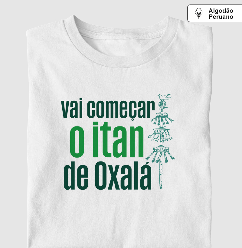 Algodão Peruano - Vai começar o Itan de Oxalá