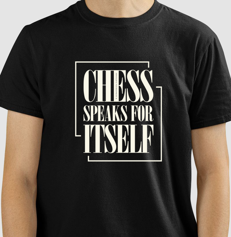Chess speaks for itself