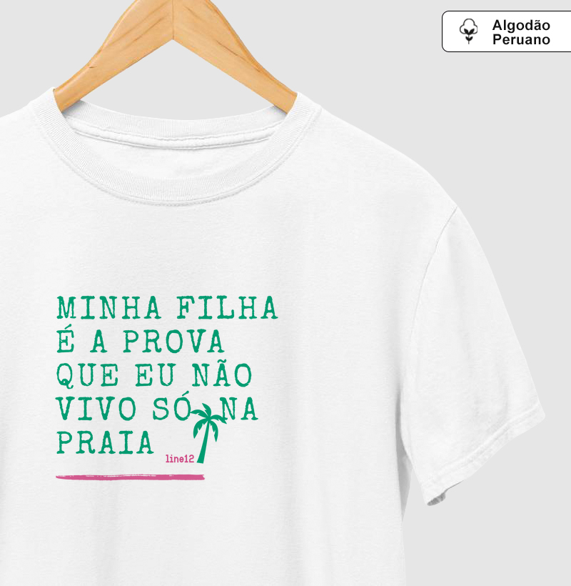 MINHA FILHA É A PROVA QUE NÃO VIVO SÓ NA PRAIA