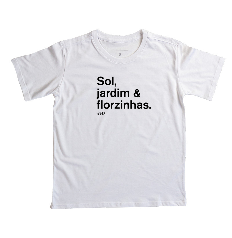 Sol, jardim & florzinhas.