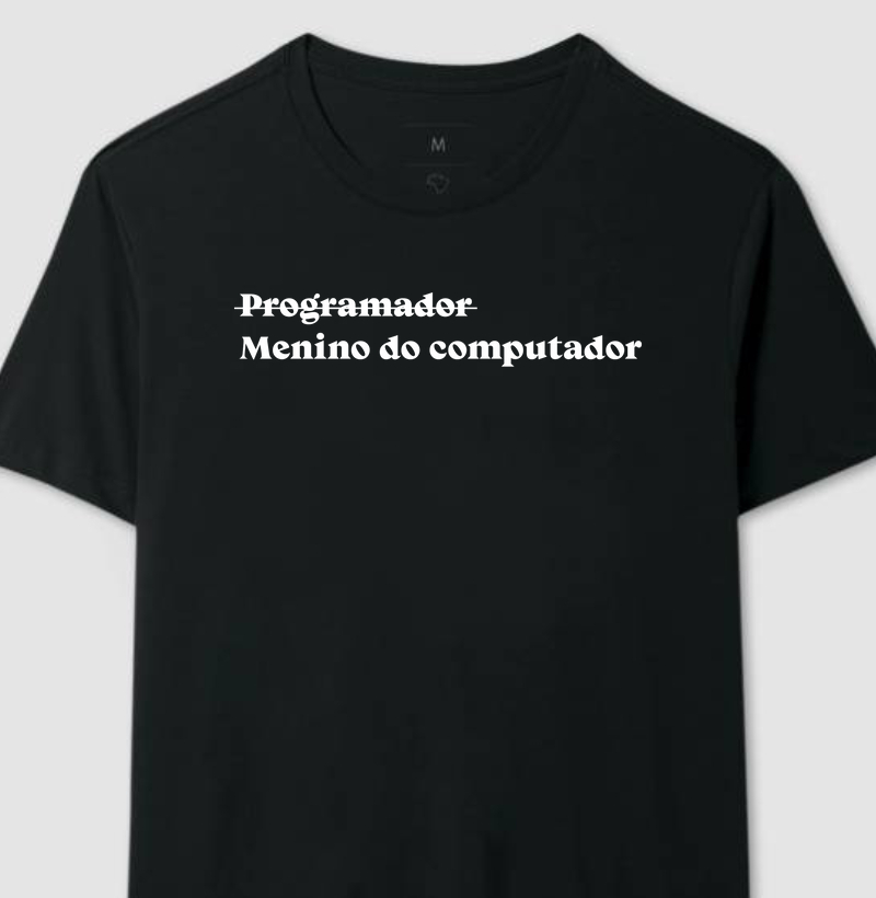Programador não, menino do computador