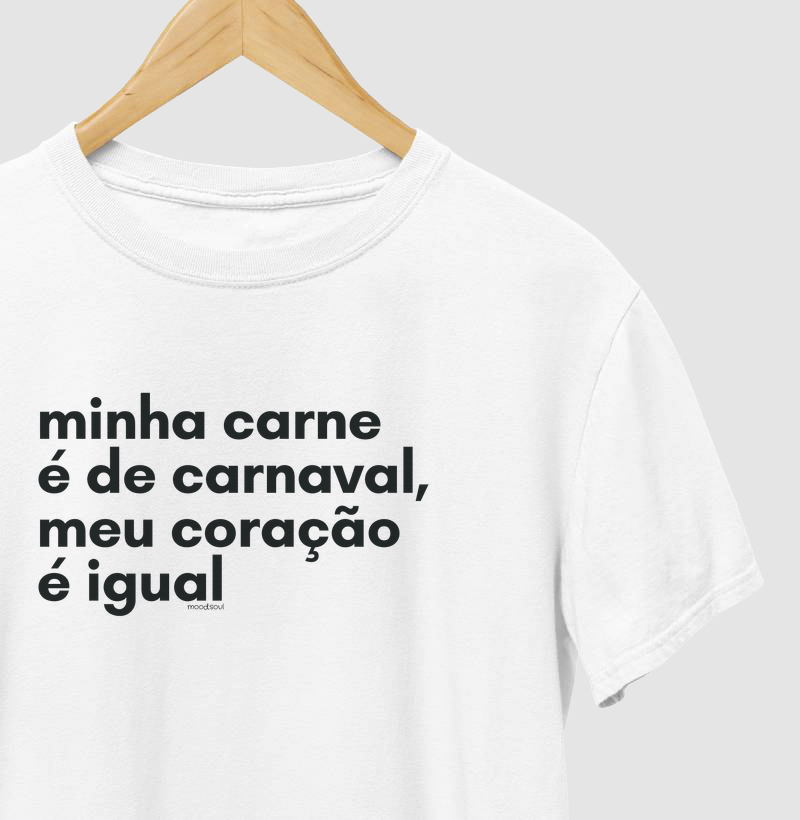 Minha carne é de carnaval, meu coração é igual