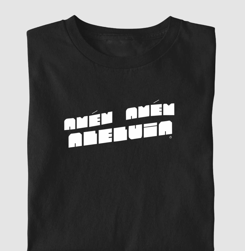 CAMISETA AMÉM AMÉM ALELUIA 