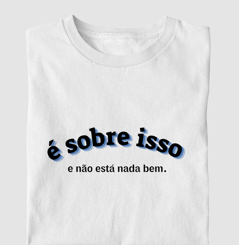 é sobre isso e não esta nada bem