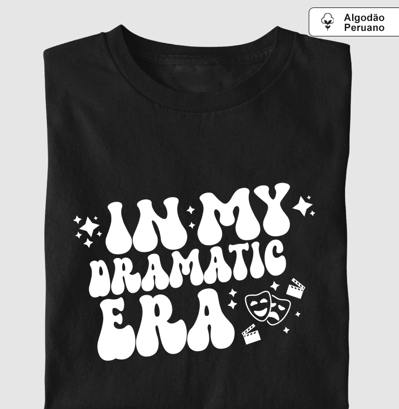 In My Dramatic Era