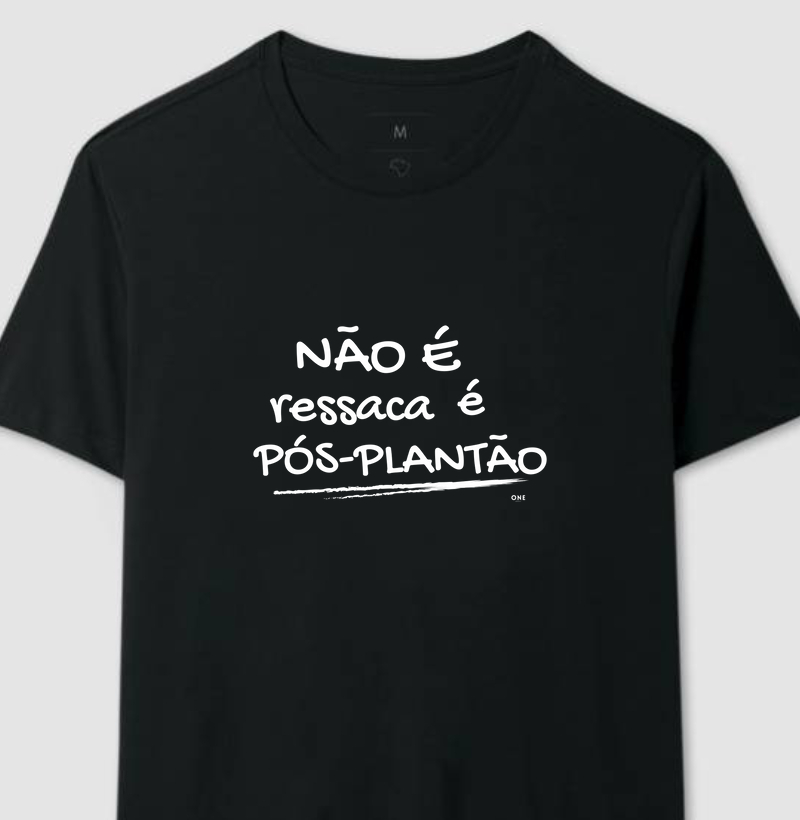 Não é Ressaca é Pós Plantão