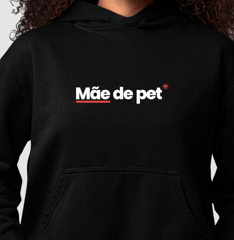 MOLETOM CAPUZ E BOLSO MÃE DE PET