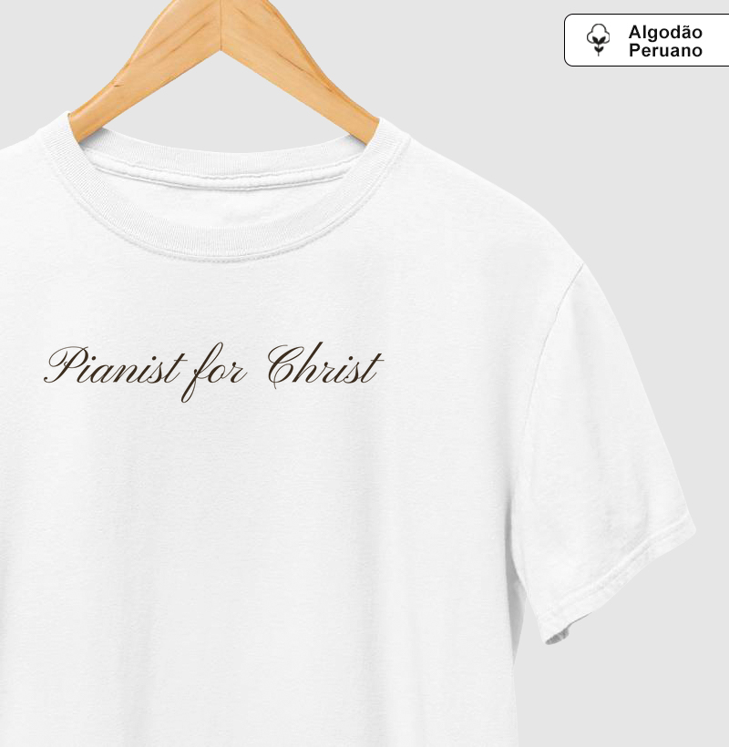 Camiseta Algodão Peruano Pianist for Christ