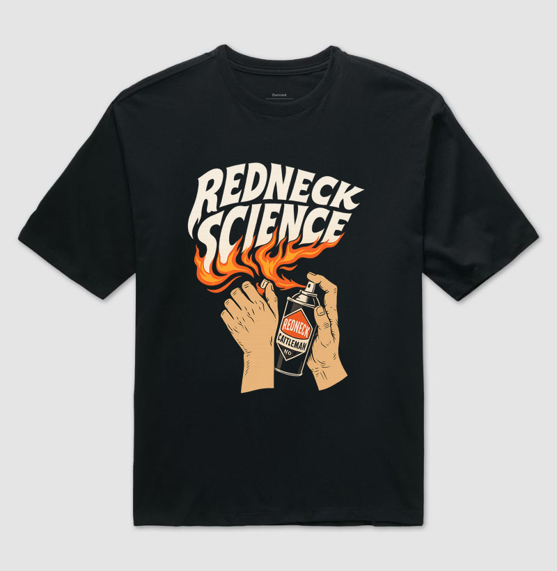 Oversized REDNECK SCIENCE